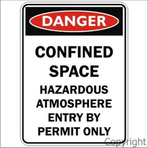 Danger Confined Space Hazardous Atmosphere etc. Sign