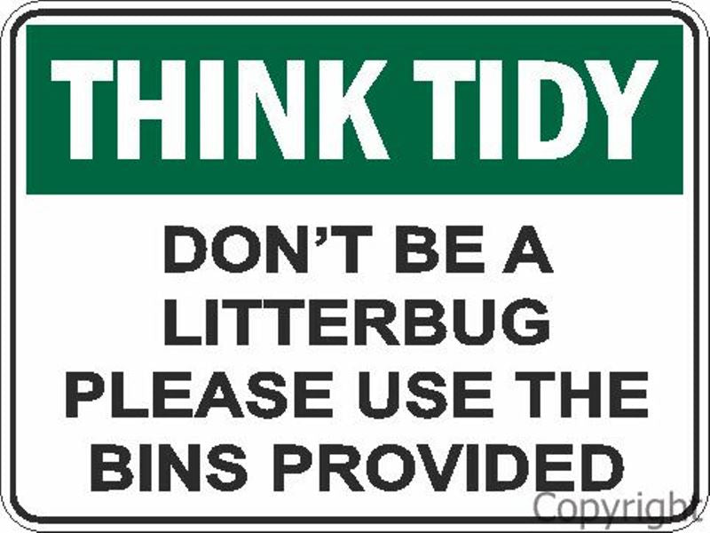 Think Tidy Don't Be A Litterbug Sign