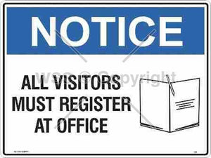 Notice All Visitors Must Register etc. Sign