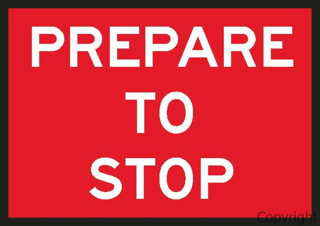 Prepare To Stop Sign