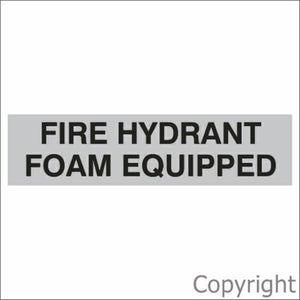 Fire Hydrant Foam Equipped Sign Silver