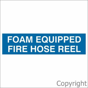 Foam Equipped Fire Hose Reel Sign Blue