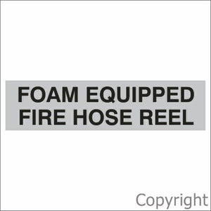 Foam Equipped Fire Hose Reel Sign Silver