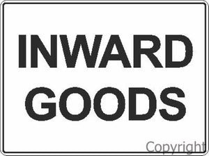 Inwards Goods Sign