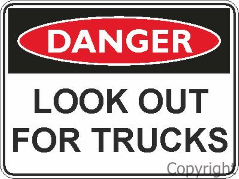 Danger Look Out For Trucks Sign