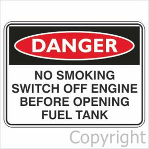Danger No Smoking Switch Off Engine etc. Sign