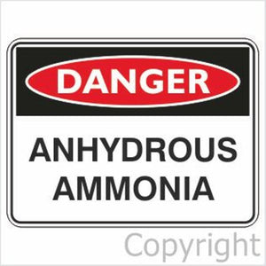 Danger - Anhydrous Ammonia Sign