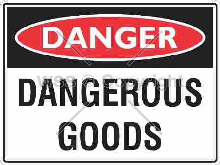 Danger Dangerous Goods Sign