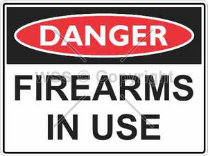 Danger Firearms In Use Sign