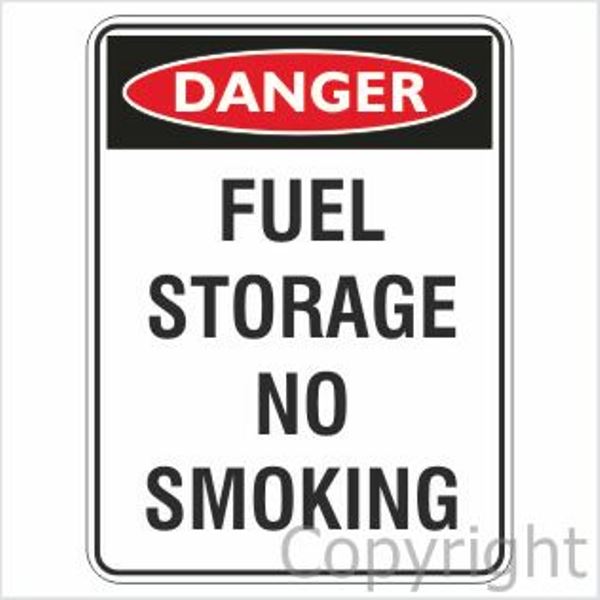 Danger Fuel Storage No Smoking Sign