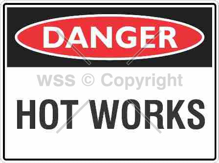Danger Hot Works Sign