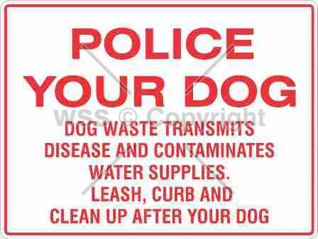 Police Your Dog etc. Sign
