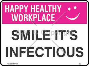 Happy Healthy Workplace Smile It's Infectious Sign