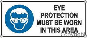 Eye Protection Must Be Worn In This Area Sign W/ Picture