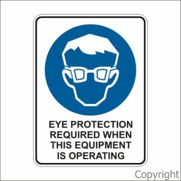 Eye Protection Required etc. Sign W/ Picture
