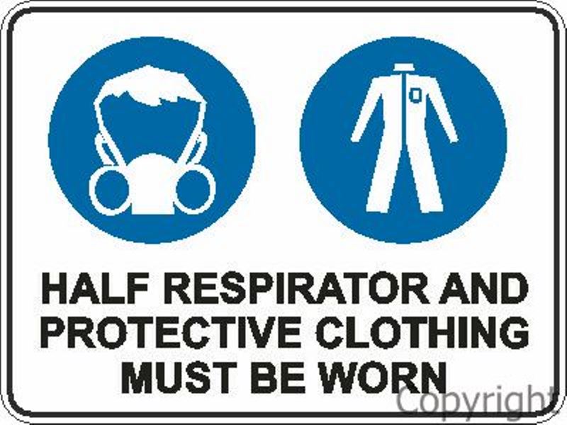 Half Respirator And Protective Clothing etc. Sign