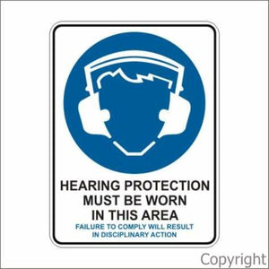 Hearing Protection Must etc. Disciplinary Action Sign W/ Picture