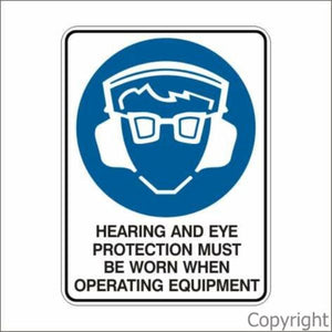 Hearing And Eye Protection etc. Operating Equipment Sign W/ Picture
