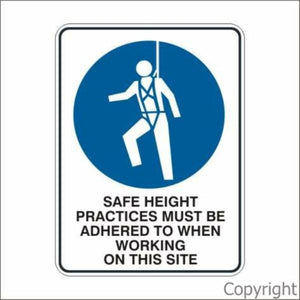 Safe Height Practices etc. Sign With Picture