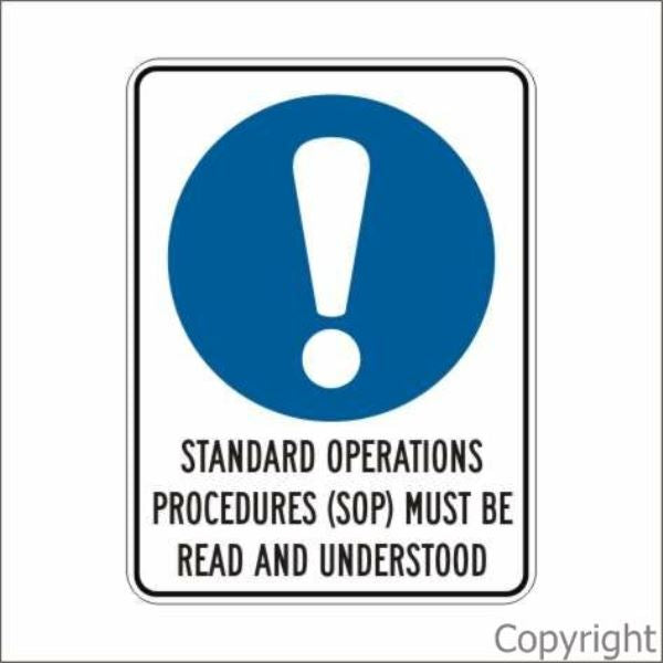 SOP Must Be Read And Understood Sign W/ Picture