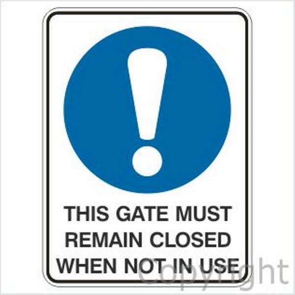This Gate Must Remain Closed etc. Sign W/ Picture