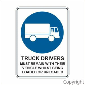 Truck Drivers Must Remain etc. Sign W/ Picture