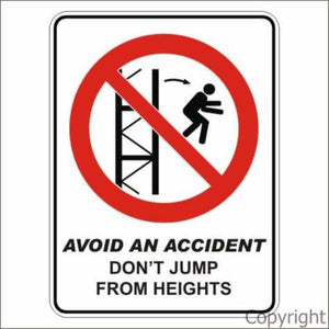 Avoid An Accident Don't Jump etc. Sign W/ Picture