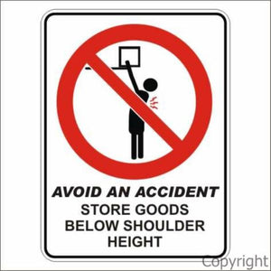 Avoid An Accident Store Goods etc. Sign W/ Picture