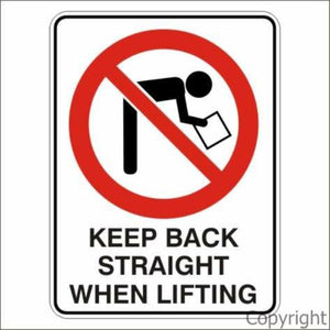 Keep Back Straight When Lifting Sign W/ Picture