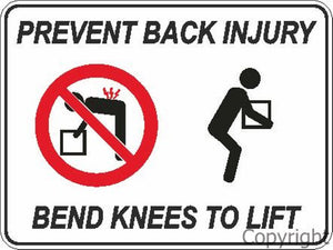 Prevent Back Injury etc. Sign W/ Picture