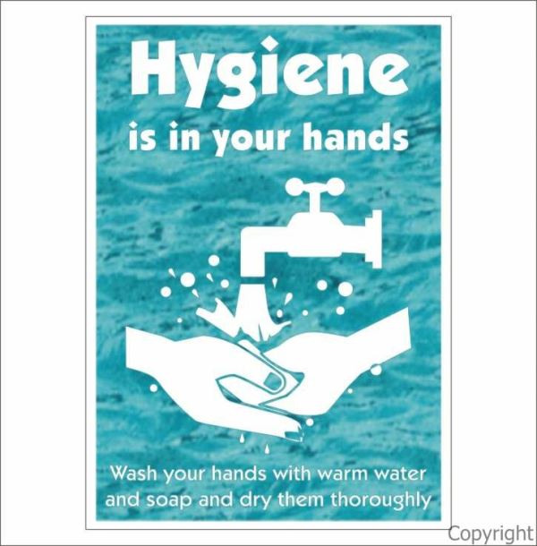 Hygiene Is In Your Hands etc. Sign