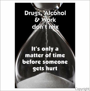 Drugs Alcohol & Work Don't Mix Sign