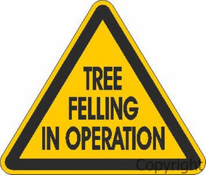 Tree Felling In Operation Sign