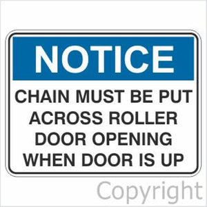 Notice Chain Must Be Put etc. Sign