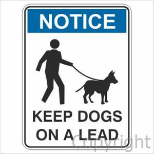 Notice Keep Dogs On A Lead Sign