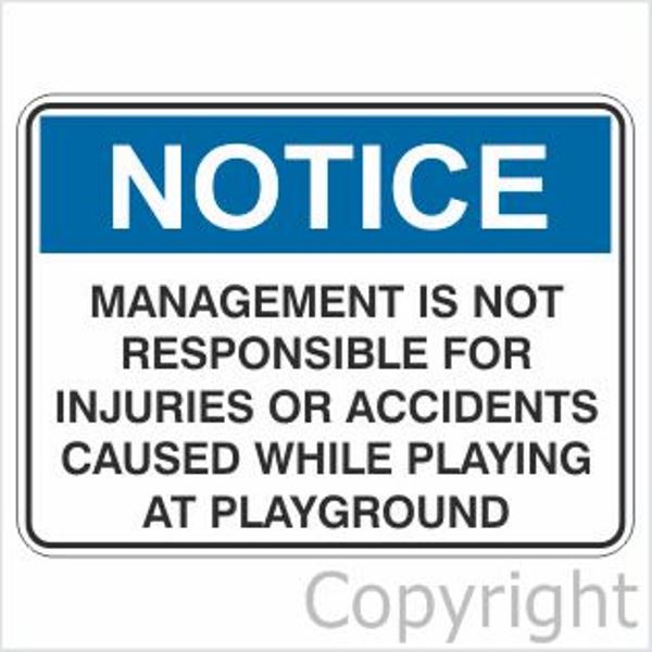 Notice Management Is Not Responsible etc. Sign