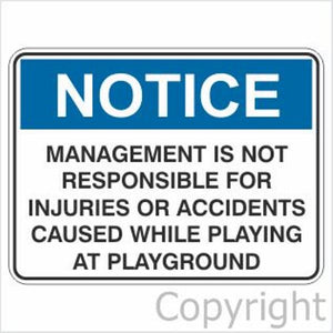 Notice Management Is Not Responsible etc. Sign