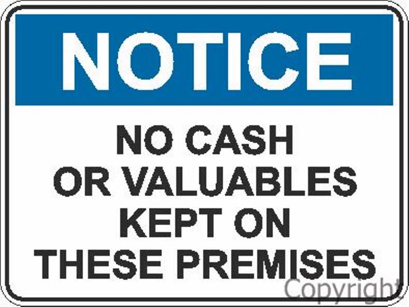 Notice No Cash Or Valuables etc. Sign