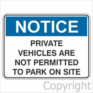 Notice Private Vehicles etc. Sign