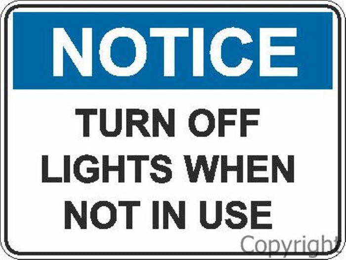 Notice Turn Off Lights etc. Sign