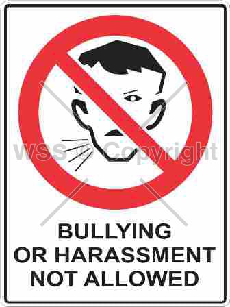 Bullying Or Harassment Not Allowed Sign W/ Picture