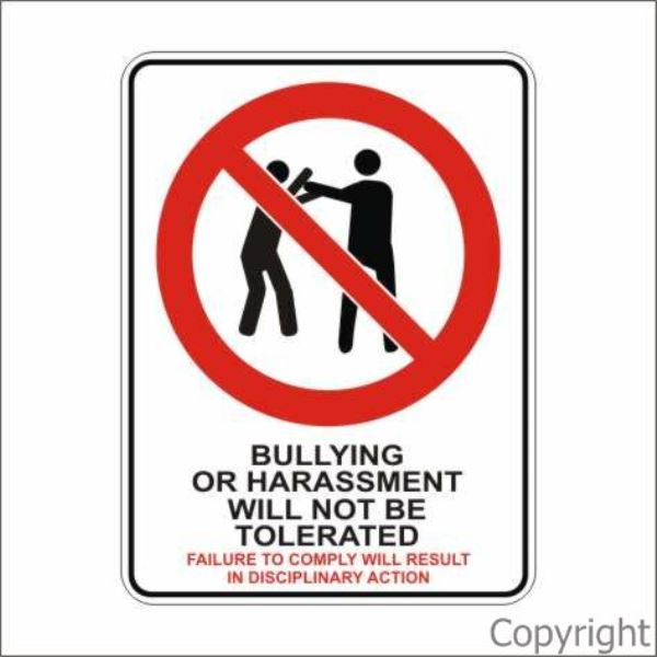 Bullying Or Harassment Will Not Be Tolerated Sign