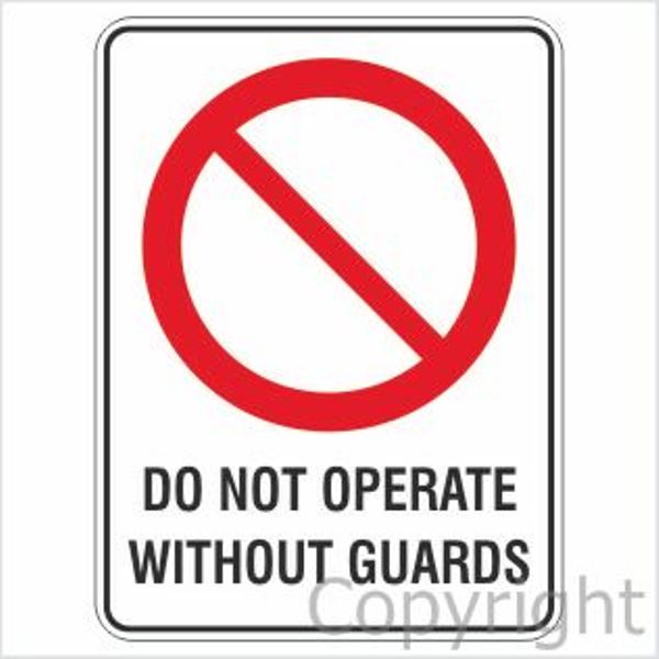 Do Not Operate Without Guards Sign