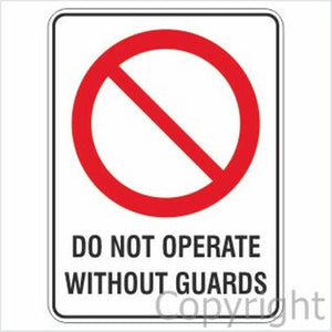 Do Not Operate Without Guards Sign