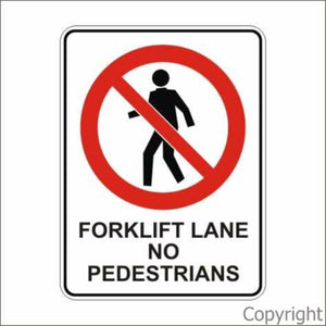 Forklift Lane No Pedestrians Sign