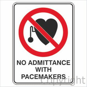 No Admittance W/ Pacemakers Sign W/ Picture