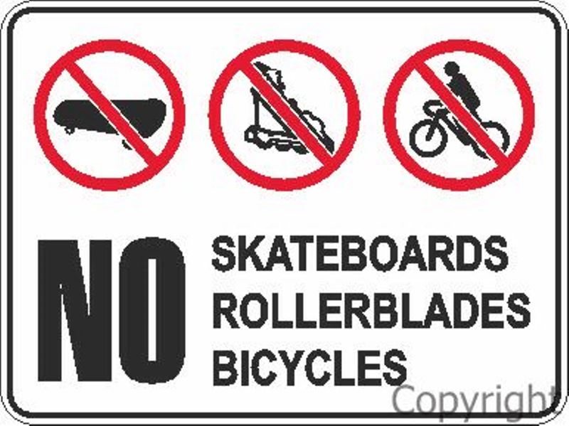 No Skateboards/Rollerblades/Bicycles Sign W/ Pictures