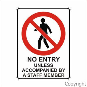 No Entry Unless Accompanied etc. Sign W/ Picture