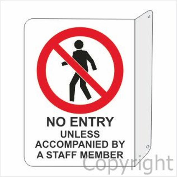 No Entry Unless Accompanied etc. Sign W/ Picture D/ Sided