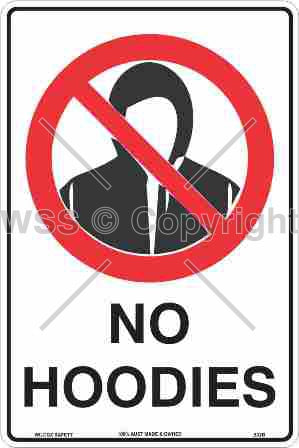 No Hoodies Sign W/ Picture